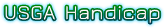 USGA Handicap USGA Handicap